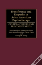 Transference And Empathy In Asian American Psychotherapy