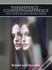 Transference-Countertransference And Other Related Mental States