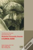 Transference-Focused Psychotherapy For Borderline Personality Disorder