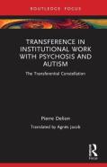 Transference In Institutional Work With Psychosis And Autism