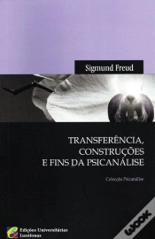 Capa do artigo Transferência, Construções e Fins da Psicanálise