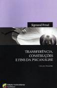 Transferência, Construções e Fins da Psicanálise