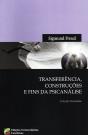 Transferência, Construções e Fins da Psicanálise - Preview