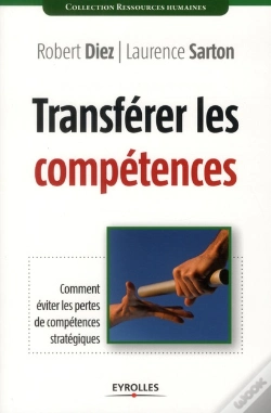 Capa do artigo Transférerer Les Compétences ; Comment Éviter Les Pertes De Compétences Stratégiques