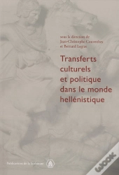 Transferts Culturels Et Politique Dans Le Monde Hellénistique