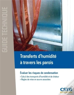 Capa do artigo Transferts D'Humidité À Travers Les Parois ; Évaluer Les Risques De Condensation