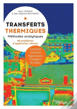 Capa do artigo Transferts Thermiques : Méthodes Analytiques, 49 Problèmes D'Application Résolus