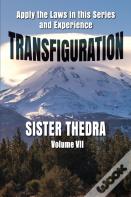 Transfiguration Volume Vii
