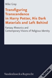 Capa do artigo Transfiguring Transcendence In Harry Potter, His Dark Materials And Left Behind