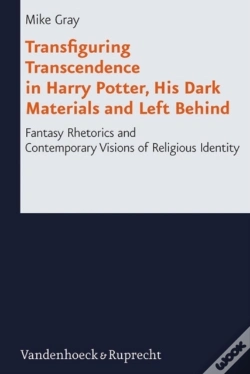 Capa do artigo Transfiguring Transcendence In Harry Potter, His Dark Materials And Left Behind