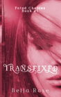 Transfixed - Preview