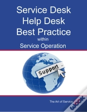 Capa do artigo Transform And Grow Your Help Desk Into A Service Desk Within Service Operation: Service Desk, Help Desk Best Practice Within Service Operation