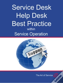 Capa do artigo Transform And Grow Your Help Desk Into A Service Desk Within Service Operation: Service Desk, Help Desk Best Practice Within Service Operation