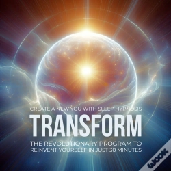 Capa do artigo Transform: Create A New You With Sleep Hypnosis