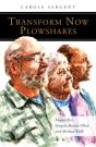 Transform Now Plowshares - Preview
