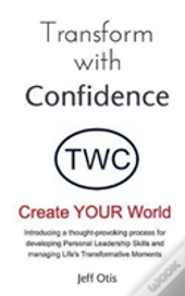 Transform With Confidence