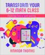 Transform Your 6-12 Math Class - Preview