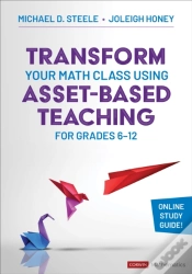 Capa do artigo Transform Your Math Class Using Asset-Based Teaching For Grades 6-12