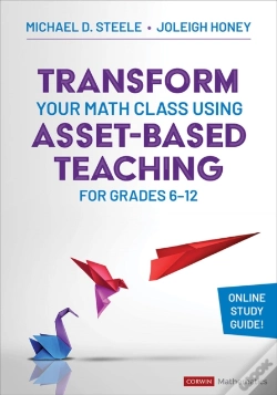 Capa do artigo Transform Your Math Class Using Asset-Based Teaching For Grades 6-12