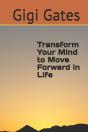 Transform Your Mind To Move Forward In L - Preview