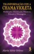 Transformação com a Chama Violeta