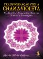 Transformação com a Chama Violeta - Preview