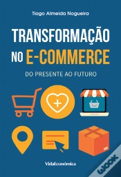 Capa do artigo Transformação no E-Commerce do Presente ao Futuro