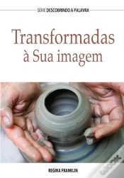 Capa do artigo Transformadas À Sua Imagem