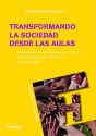 Transformando La Sociedad Desde Las Aulas - Preview