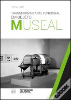 Transformar Arte Funcional em Objeto Museal