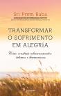Transformar o Sofrimento em Alegria - Preview
