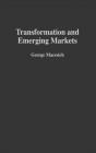 Transformation And Emerging Markets - Preview