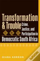 Transformation And Trouble