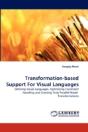 Transformation-Based Support For Visual Languages - Preview