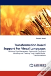 Transformation-Based Support For Visual Languages
