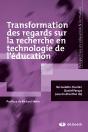 Transformation Des Regards Sur La Recherche En Technologie De L'Éducation - Preview