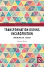 Transformation During Incarceration - Preview