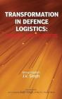 Transformation In Defence Logistics - Preview