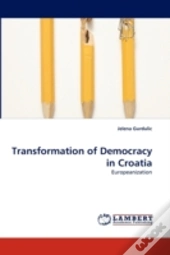 Transformation Of Democracy In Croatia