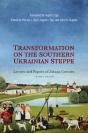 Transformation On The Southern Ukrainian Steppe - Preview