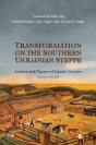 Transformation On The Southern Ukrainian Steppe - Preview
