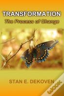 Transformation - The Process Of Change