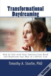Capa do artigo Transformational Daydreaming: How To Tal