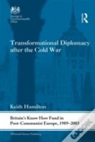 Transformational Diplomacy After The Cold War