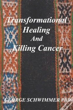 Capa do artigo Transformational Healing And Killing Cancer