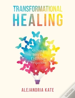 Capa do artigo Transformational Healing : Shifting Into