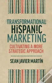 Transformational Hispanic Marketing