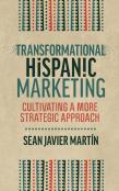 Transformational Hispanic Marketing