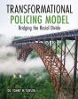 Transformational Policing Model: Bridging The Racial Divide - Preview