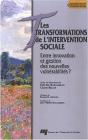 Transformations De L'Intervention Sociale ; Entre Innovation Et Gestion Des Nouvelles Vulnérabilités ? - Preview